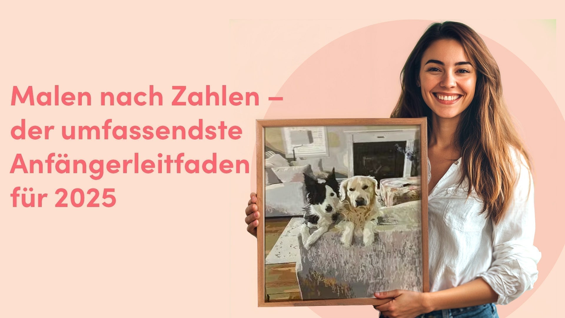 Malen nach Zahlen &#8211; der umfassendste Anfängerleitfaden für 2025