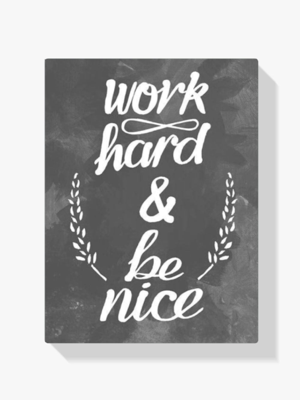 Work Hard &amp; Be Nice - Malen nach Zahlen
